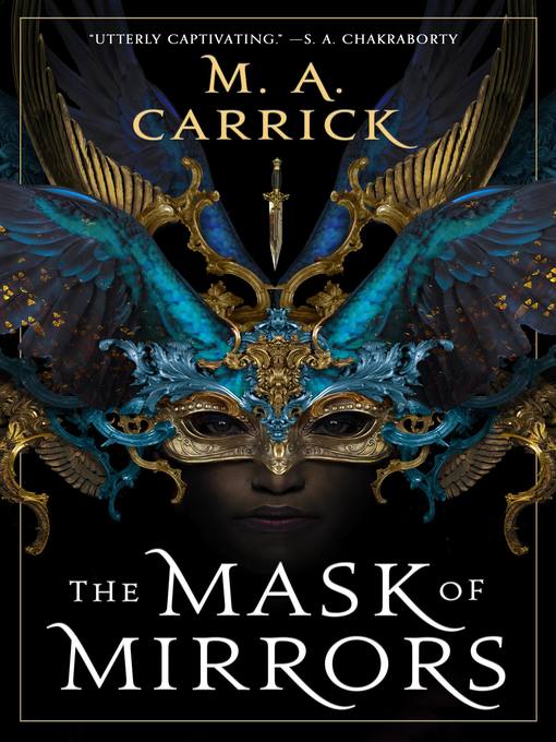 Title details for The Mask of Mirrors by M. A. Carrick - Wait list